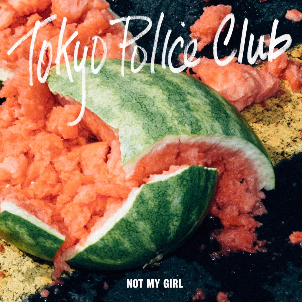 New Music: Tokyo Police Club “Not My&nbsp;Girl”